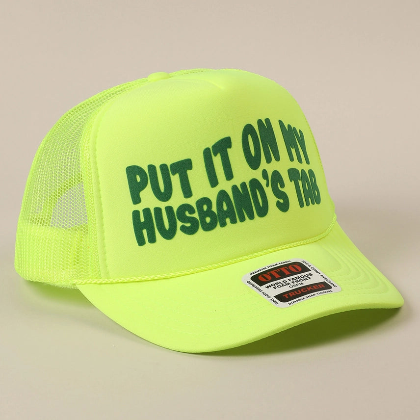 Put It On My Husbands Tab Mesh Trucker Hat