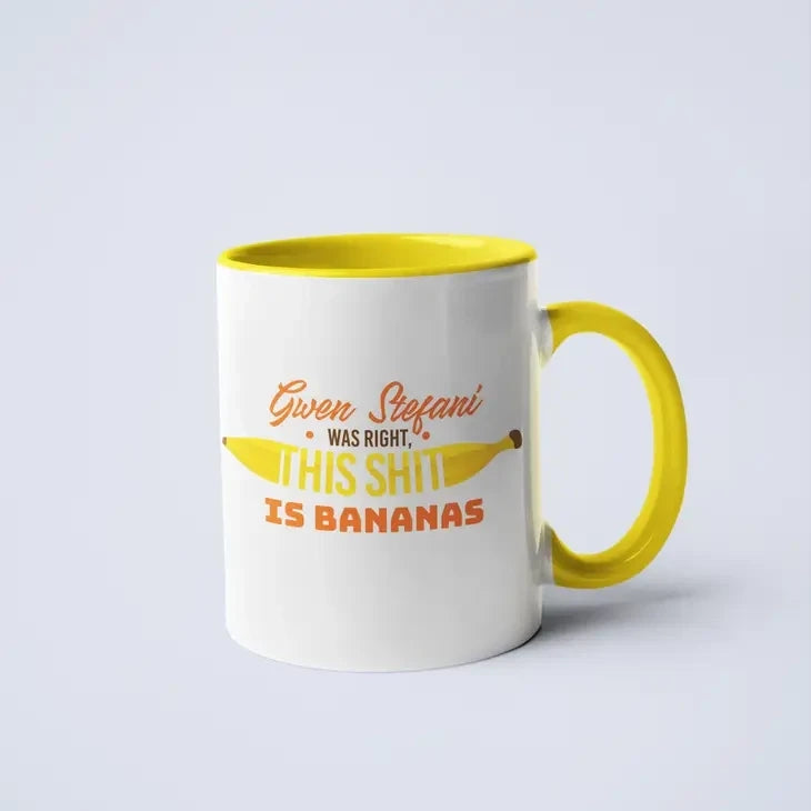 Shit Is Bananas Coffee Mug
