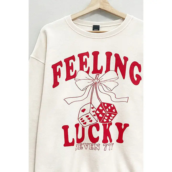 Feeling Lucky Sweatshirt