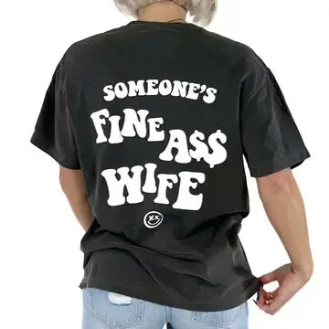 Someones Fine Wife Graphic Tee