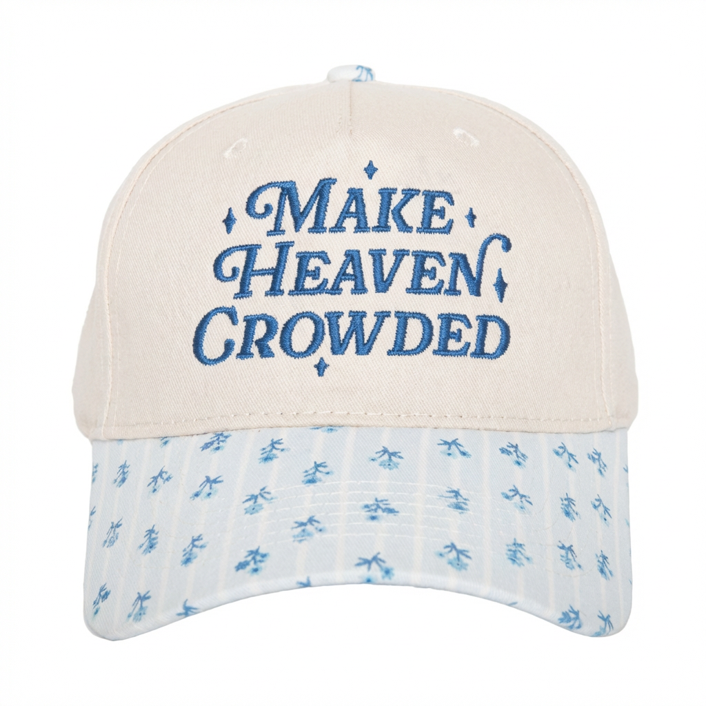 Make Heaven Crowded Ballcap