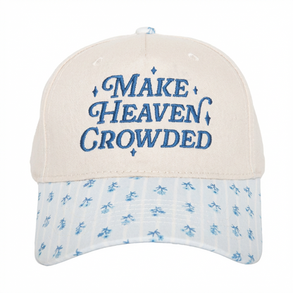 Make Heaven Crowded Ballcap