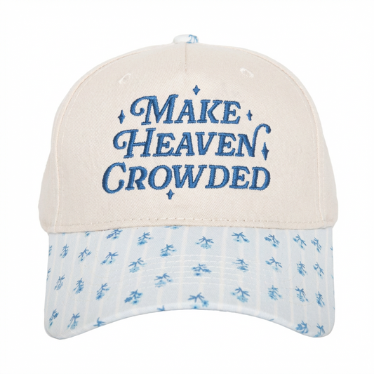 Make Heaven Crowded Ballcap