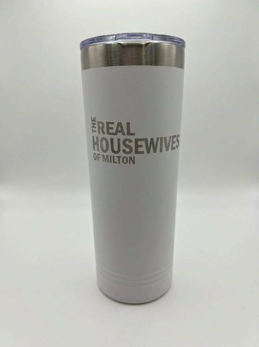 Real Housewives Skinny Tumbler