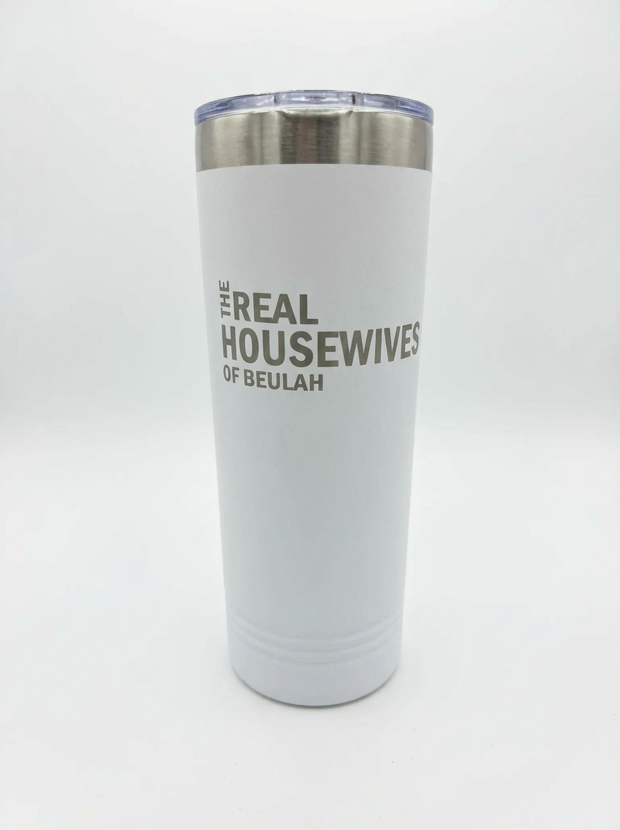 Real Housewives Skinny Tumbler